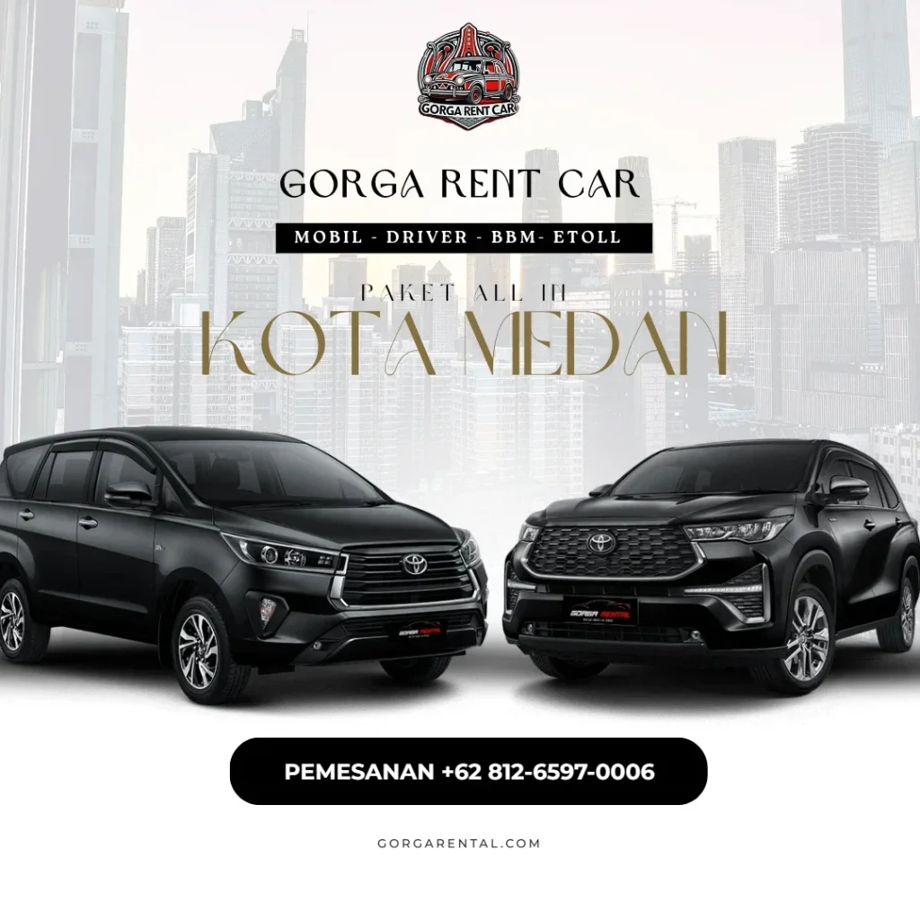 Paket kota Medan all in dengan supir - Gorga Rental
